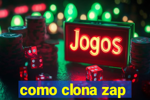 como clona zap